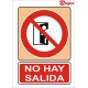 SEÑAL NO HAY SALIDA PVC 21 X 29,7 CM