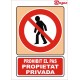 SENYAL PROHIBIT EL PAS PROPIETAT PRIVADA PVC 21 X 29,7 CM